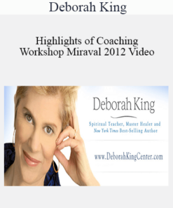 Deborah King - Highlights of Coaching Workshop Miraval 2012 Video