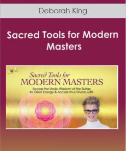 Deborah King - Sacred Tools for Modern Masters