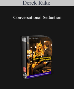 Derek Rake - Conversational Seduction