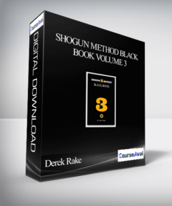 Derek Rake - Shogun Method Black Book Volume 3