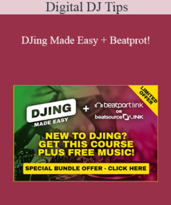 Digital DJ Tips - DJing Made Easy + Beatprot!
