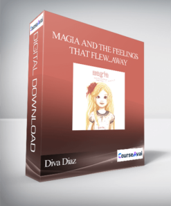 Diva Diaz - Magia and the Feelings That Flew...Away