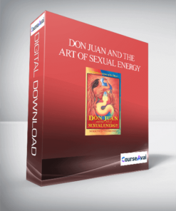 Don Juan and the Art of Sexual Energy - The Rainbow Serpent of the Toltecs