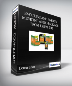 Donna Eden - Emotions and Energy Medicine Audio Package from IGEEM 2012