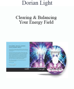 Dorian Light - Clearing & Balancing Your Energy Field