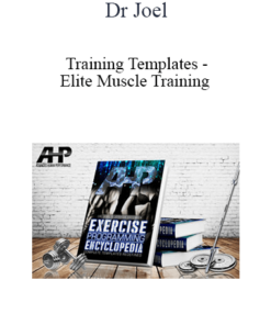 Dr Joel - Training Templates - Elite Muscle Training