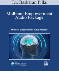 Dr. Baskaran Pillai - Midbrain Empowerment Audio Package