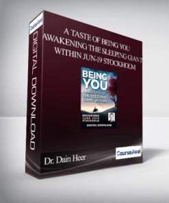 Dr. Dain Heer - A Taste of Being You Awakening The Sleeping Giant Within Jun-19 Stockholm