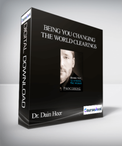 Dr. Dain Heer - Being You Changing the World Clearings