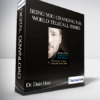 Dr. Dain Heer - Being You. Changing the World Telecall Series