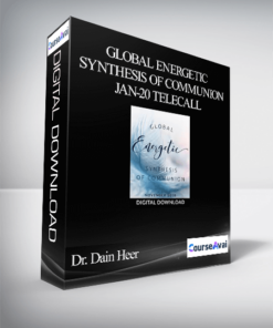 Dr. Dain Heer - Global Energetic Synthesis of Communion Jan-20 Telecall
