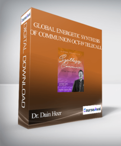 Dr. Dain Heer - Global Energetic Synthesis of Communion Oct-19 Telecall