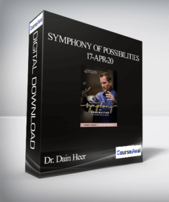 Dr. Dain Heer - Symphony of Possibilities 17-Apr-20