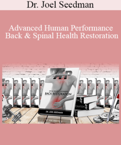 Dr. Joel Seedman - Advanced Human Performance - Back & Spinal Health Restoration