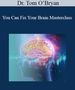 Dr. Tom O’Bryan - You Can Fix Your Brain Masterclass
