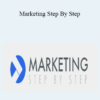Eben Pagan - Marketing Step By Step 2021