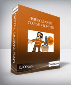 Ed O’Keefe – Time Collapsing Course + Bonuses