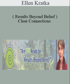 Ellen Kratka ( Results Beyond Belief ) - Clear Connections
