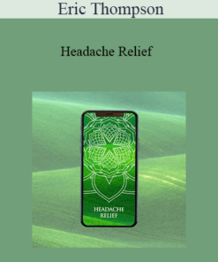 Eric Thompson - Headache Relief