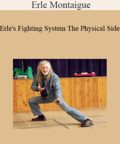 Erle Montaigue - Erle's Fighting System The Physical Side