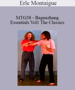 Erle Montaigue - MTG38 - Baguazhang Essentials Vol1 The Classics