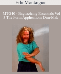 Erle Montaigue - MTG40 - Baguazhang Essentials Vol 3 The Form Applications Dim-Mak