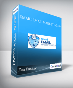 Ezra Firestone - Smart Email Marketing 2.0