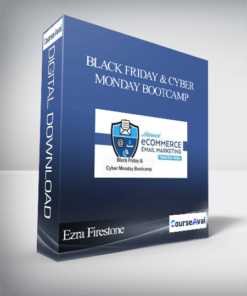 Ezra Firestone – Black Friday & Cyber Monday Bootcamp