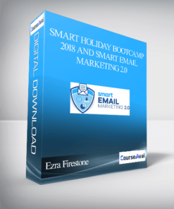 Ezra Firestone – Smart Holiday Bootcamp 2018 and Smart Email Marketing 2.0