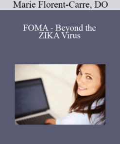 FOMA - Beyond the ZIKA Virus - Marie Florent-Carre