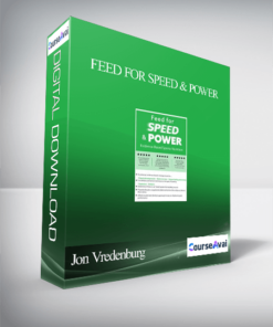 Feed for Speed & Power: Evidence-Based Sports Nutrition - Jon Vredenburg