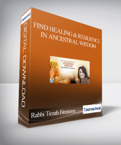 Find Healing & Resilience in Ancestral Wisdom With Rabbi Tirzah Firestone