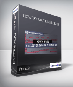 Francois - Module 1: How to Write Melodies