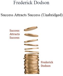 Frederick Dodson - Success Attracts Success (Unabridged)