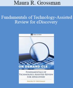 Trial Guides - Fundamentals of Technology-Assisted Review for eDiscovery