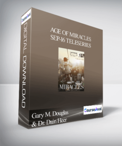 Gary M. Douglas & Dr. Dain Heer - Age of Miracles Sep-16 Teleseries