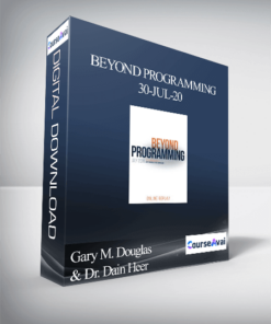 Gary M. Douglas & Dr. Dain Heer - Beyond Programming 30-Jul-20