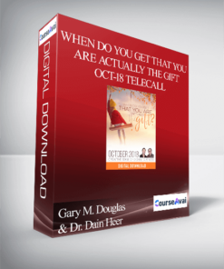 Gary M. Douglas & Dr. Dain Heer - When do You Get that You are Actually the Gift Oct-18 Telecall
