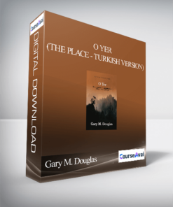 Gary M. Douglas - O YER (The Place - Turkish Version)
