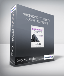 Gary M. Douglas - Shrinking Stupidity Aug-20 Teleseries