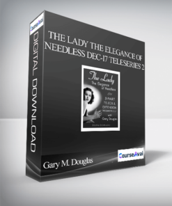 Gary M. Douglas - The Lady the Elegance of Needless Dec-17 Teleseries 2