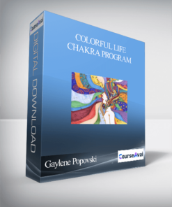 Gaylene Popovski – Colorful Life Chakra Program
