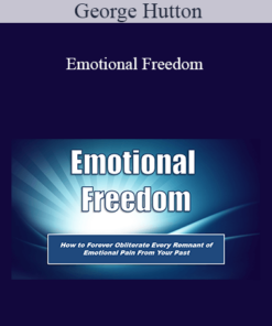 George Hutton - Emotional Freedom