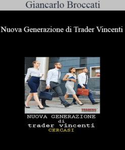 Giancarlo Broccati - Nuova Generazione di Trader Vincenti