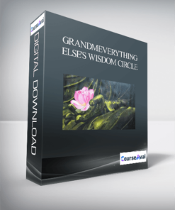 GrandmEverything Else's Wisdom Circle - GrandmEverything Else Flordemayo
