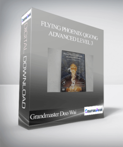 Grandmaster Doo Wai - Flying Phoenix Qigong Advanced Level 3