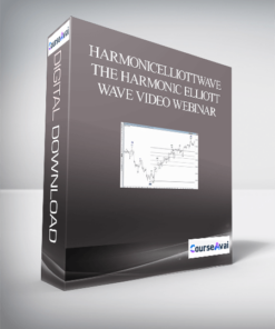 HARMONICELLIOTTWAVE – THE HARMONIC ELLIOTT WAVE VIDEO WEBINAR