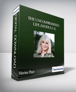 Harisa Peer - The Uncompromised life (Module 4)