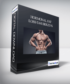 Hormonal Fat Loss-T»m Berzins