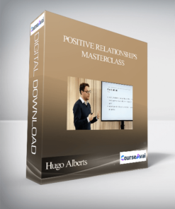 Hugo Alberts - Positive Relationships Masterclass